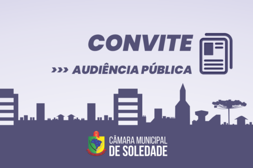Câmara de Soledade transfere Audiência Pública dia 31/05